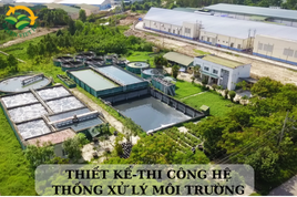 THIẾT KẾ-THI CÔNG HỆ THỐNG XỬ LÝ MÔI TRƯỜNG